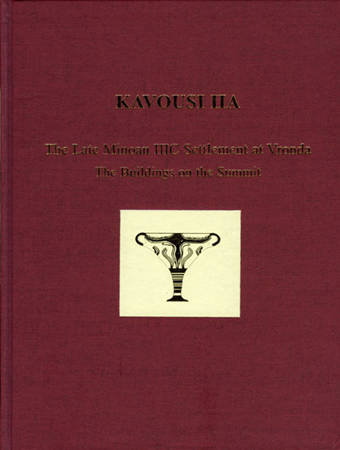 Kavousi IIA: The Late Minoan IIIC Settlement at Vronda. The Buildings on the Summit