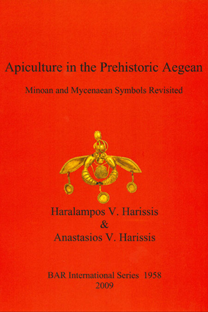Apiculture in the Prehistoric Aegean. Minoan and Mycenaean Symbols Revisited