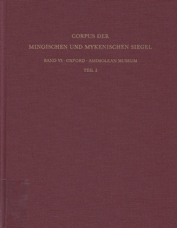Corpus der minoischen und mykenischen Siegel VI (2 vols)