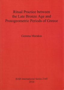 Ritual Practice between the Late Bronze Age and Protogeometric Periods of Greece