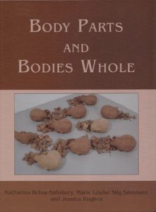 Body Parts and Bodies Whole. Changing Relations and Meanings