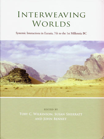 Interweaving Worlds: Systemic Interactions in Eurasia, 7th to the 1st Millennia BC.