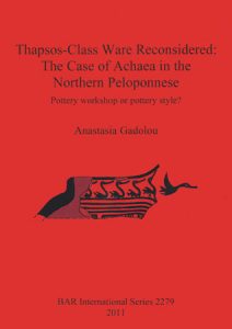 Thapsos-Class Ware Reconsidered: The Case of Achaea in the Northern Peloponnese. Pottery Workshop or Pottery Style?