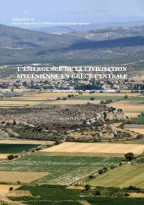 L’émergence de la civilisation mycénienne en Grèce centrale
