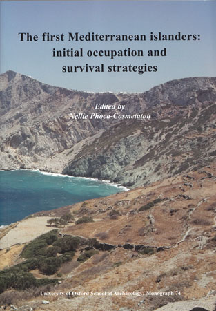 The First Mediterranean Islanders: Initial Occupation and Survival Strategies