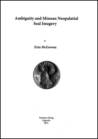 Ambiguity and Minoan Neopalatial Seal Imagery