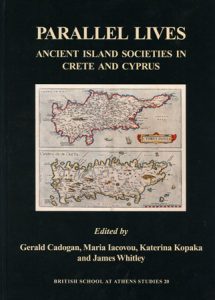 Parallel Lives: Ancient Island Societies in Crete and Cyprus