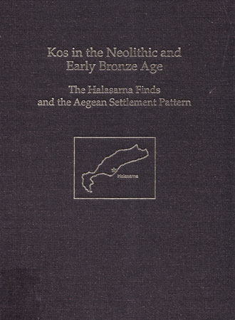 Kos in the Neolithic and Early Bronze Age: The Halasarna Finds and the Aegean Settlement Pattern