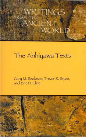 The Ahhiyawa texts (Writings from the Ancient World)