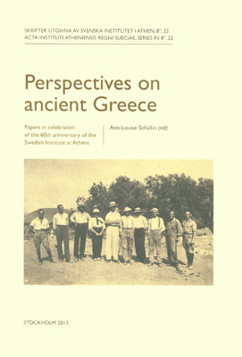 Perspectives on ancient Greece. Papers in celebration of the 60th anniversary of the Swedish Institute at Athens