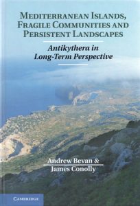 Mediterranean Islands, Fragile Communities and Persistent Landscapes. Antikythera in Long-Term Perspective