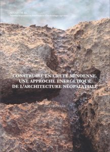 Construire en Crète Minoenne. Une approche énergétique de l’architecture néopalatiale