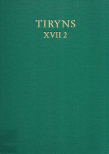 Tiryns XVII. Baubefunde und Stratigraphie der Unterburg und des nordwestlichen Stadtgebiets (Kampagnen 1976 bis 1983). Teil 2: Die mykenische Nachpalastzeit (SH III C). Text