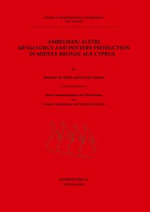 Ambelikou Aletri. Metallurgy and Pottery Production in Middle Bronze Age Cyprus