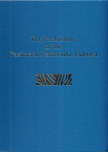 The Prehistory of the Paximadi Peninsula, Euboea