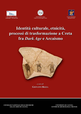 Identità culturale, ethnicità, processi di transformazione a Creta fra Dark Age e Archaismo