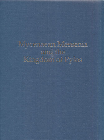 Mycenaean Messenia and the Kingdom of Pylos