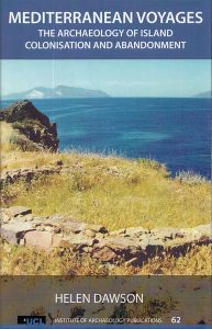 Mediterranean Voyages. The Archaeology of Island Colonization and Abandonment