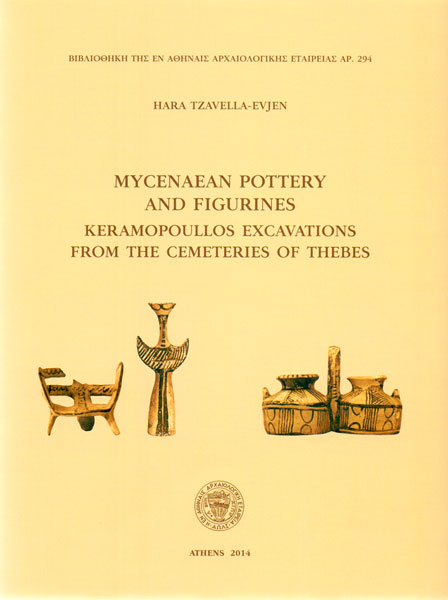 Mycenaean Pottery and Figurines. Keramopoullos Excavations from the Cemeteries of Thebes