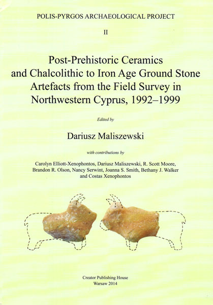 Post-Prehistoric Ceramics and Chalcolithic to Iron Age Ground Stone Artefacts from the Field Survey in Northwestern Cyprus, 1992-1999