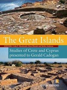 The Great Islands: Studies of Crete and Cyprus presented to Gerald Cadogan