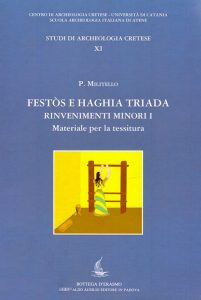 Festòs e Haghia Triada. Rinvenimenti minori I. Materiale per la tessitura