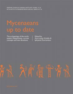Mycenaeans up to Date: The Archaeology of the North-Eastern Peloponnese―Current Concepts and New Directions