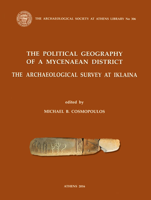 The Political Geography of a Mycenaean District. The Archaeological Survey at Iklaina