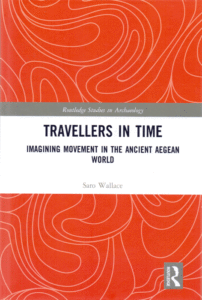 Travellers in Time. Imagining Movement in the Ancient Aegean World