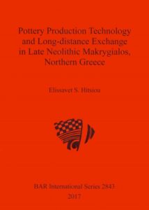 Pottery Production Technology and Long-distance Exchange in Late Neolithic Makrygialos, Northern Greece