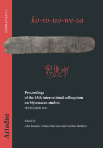 KO-RO-NO-WE-SA. Proceedings of the 15th international colloquium on Mycenaean studies